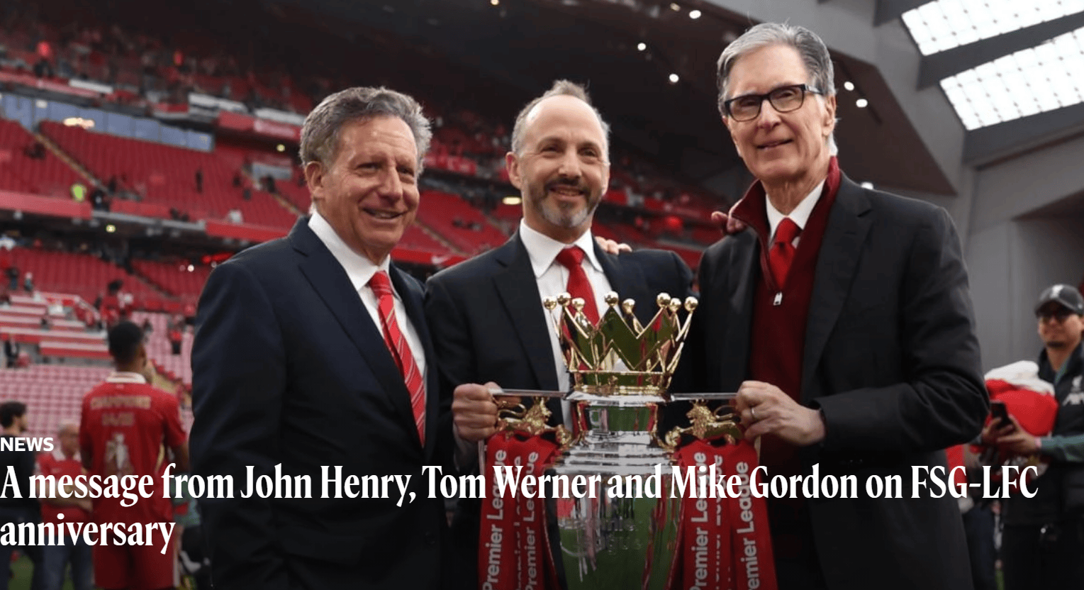 芬威入主利物浦15周年声明：满怀感激 你永远不会独行